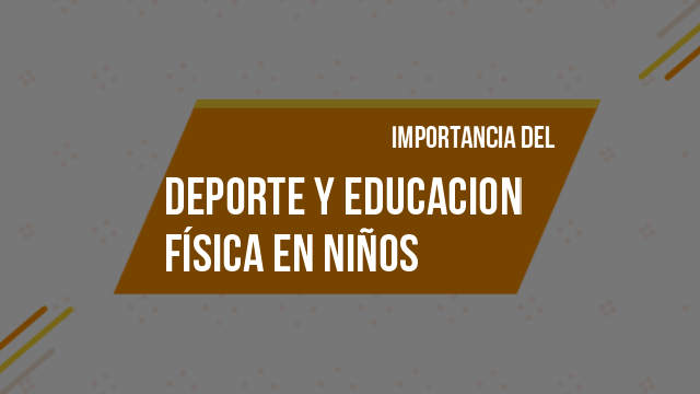 Deporte y educación física en niños